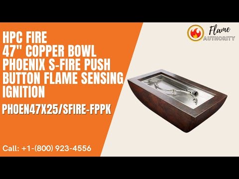HPC Fire 47" Copper Bowl Phoenix S-Fire Push Button Flame Sensing Ignition